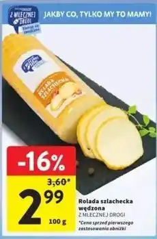 Intermarche Rolada szlachecka wędzona Z Mlecznej Drogi oferta