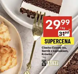 Delikatesy Centrum Ciasto Czarny las, Sernik z kajmakiem, Krówka Bizon oferta