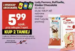 Delikatesy Centrum Lody Ferrero, Raffaello, Kinder Chocolate oferta