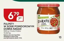 Chata Polska Pulpety w sosie pomidorowym Dobra Nasza oferta