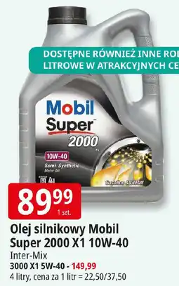 E.Leclerc Olej silnikowy Mobil Super 2000 X1 10W-40 Inter-Mix oferta