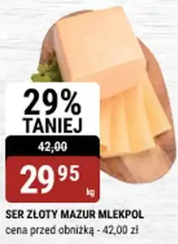 bi1 SER ZŁOTY MAZUR MLEKPOL oferta