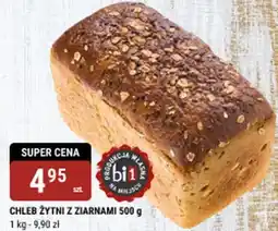 bi1 CHLEB ŻYTNI Z ZIARNAMI oferta