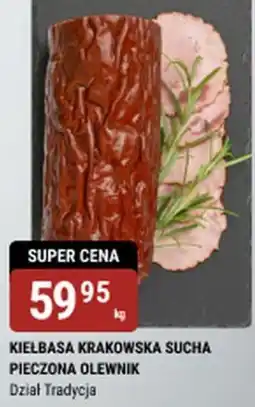 bi1 KIEŁBASA KRAKOWSKA SUCHA PIECZONA OLEWNIK oferta