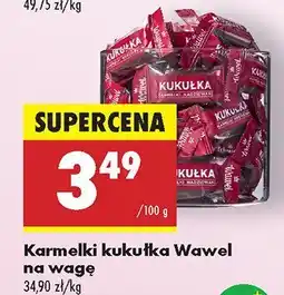 Biedronka Karmelki kukułka Wawel na wagę oferta