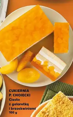 Kaufland Ciasto z galaretką i brzoskwiniami Cukiernia P. Chojecki oferta