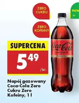 Biedronka Napój gazowany Coca-Cola Zero Cukru Zero Kofeiny, 1 l oferta