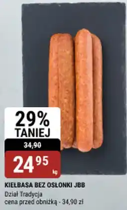 bi1 KIEŁBASA BEZ OSŁONKI JBB oferta