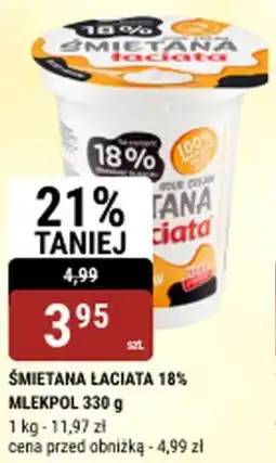 bi1 ŚMIETANA ŁACIATA 18% MLEKPOL oferta