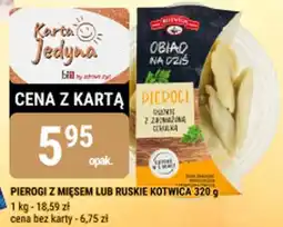 bi1 PIEROGI Z MIĘSEM LUB RUSKIE KOTWICA oferta