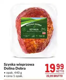 Makro Szynka wieprzowa Dolina Dobra oferta