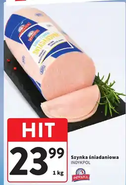 Intermarche Szynka śniadaniowa Indykpol oferta
