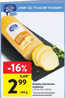Intermarche Rolada szlachecka wędzona Z Mlecznej Drogi oferta