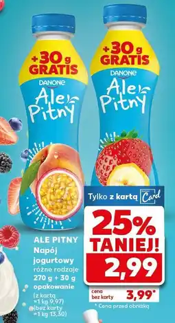 Kaufland Napój jogurtowy Ale Pitny Danone oferta
