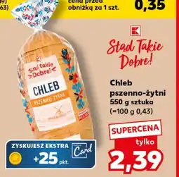 Kaufland Chleb K-Stąd Takie Dobre oferta