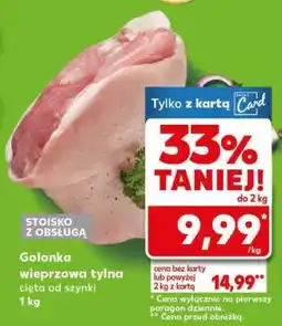 Kaufland Golonka wieprzowa tylna cięta od szynki 1 kg oferta
