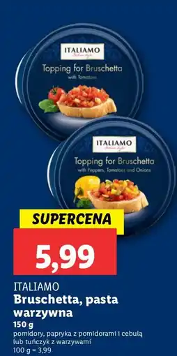 Lidl Bruschetta pasta warzywna: pomidory, papryka z poomidorami i cebulą, tuńczyk z warzywami Italiamo oferta