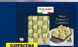 Lidl Deser w stylu włoskim pistacja & czekolada Italiamo oferta