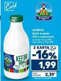 Kaufland Kefir 1.5 % Łowicz 1906 Łowicki oferta