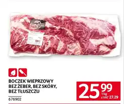 Selgros Boczek wieprzowy bez żeber, bez skóry, bez tłuszczu oferta