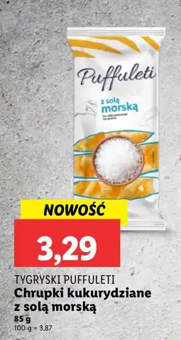 Lidl Chrupki PUFFULETI Chrupki kukurydziane z solą morską TYGRYSKI PUFFULETI oferta