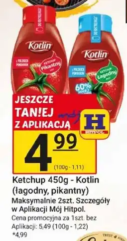 Hitpol Ketchup - Kotlin (łagodny, pikantny) oferta