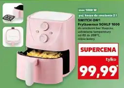 Kaufland SWITCH ON Frytkownica SOHLF 1000 oferta