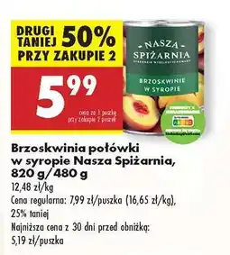 Biedronka Brzoskwinia połówki w syropie Nasza Spiżarnia 820 g 480 g oferta