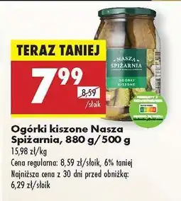 Biedronka Ogórki kiszone Nasza Spiżarnia 880 g 500 g oferta
