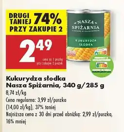 Biedronka Kukurydza słodka Nasza Spiżarnia 340 g 285 g oferta