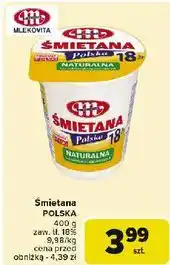 Carrefour Śmietana polska 18 % Mlekovita oferta