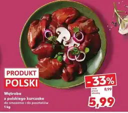 Kaufland Wątroba z polskiego kurczaka Kaufland oferta