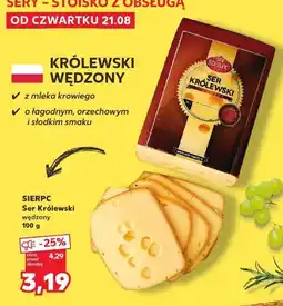 Kaufland Ser Królewski wędzony Sierpc oferta