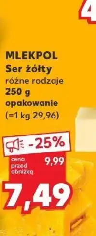 Kaufland Ser żółty różne rodzaje Mlekpol oferta