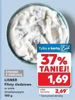 Kaufland Filety śledziowe w sosie śmietanowym Lisner oferta