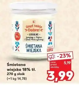 Kaufland Śmietana wiejska 18% tł. Stąd Takie Dobre oferta