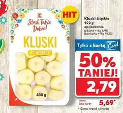 Kaufland Kluski śląskie Stąd Takie Dobre oferta