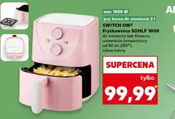 Kaufland Frytkownica Switch On oferta