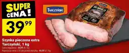 Twój Market Szynka pieczona extra Tarczyński oferta