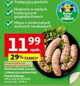 Auchan Kiełbasa biała Auchan Pewni Dobrego oferta