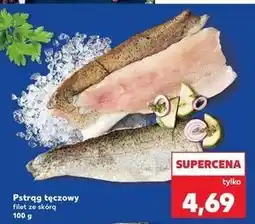 Kaufland Pstrąg tęczowy filet ze skórą oferta