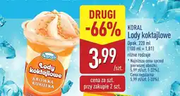 ALDI Lody koktajlowe, różne rodzaje Koral oferta
