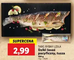 Lidl Dziki łosoś pacyficzny tusza TARG RYBNY LIDLA oferta