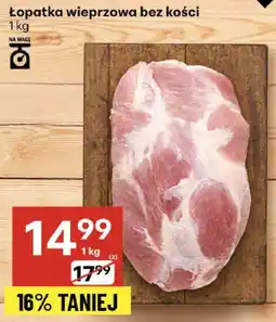 Delikatesy Centrum Łopatka wieprzowa bez kości 1 kg Delikatesy Centrum oferta