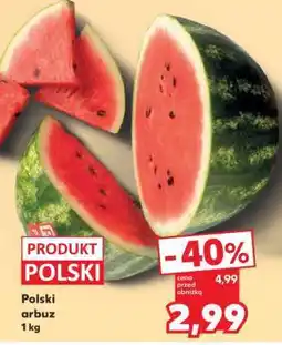 Kaufland Polski arbuz 1 kg oferta