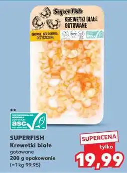 Kaufland SUPERFISH Krewetki białe gotowane oferta