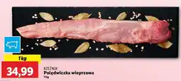 Lidl Polędwiczka wieprzowa Rzeźnik Codzienna Dostawa oferta
