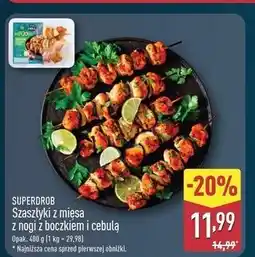 ALDI Szaszłyki z mięsa nogi kurczaka cebulą i boczkiem Superdrob oferta
