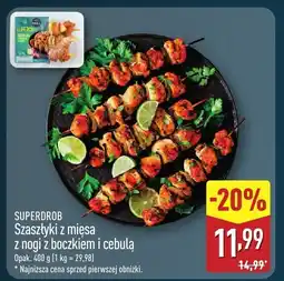 ALDI Szaszłyki z mięsa z nogi z boczkiem i cebulą Superdrób oferta