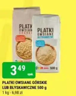 bi1 Płatki owsiane górskie lub błyskawiczne oferta